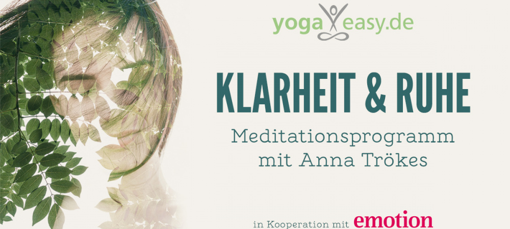 Meditationsprogramm von YogaEasy und Emotion mit Anna Trönkes