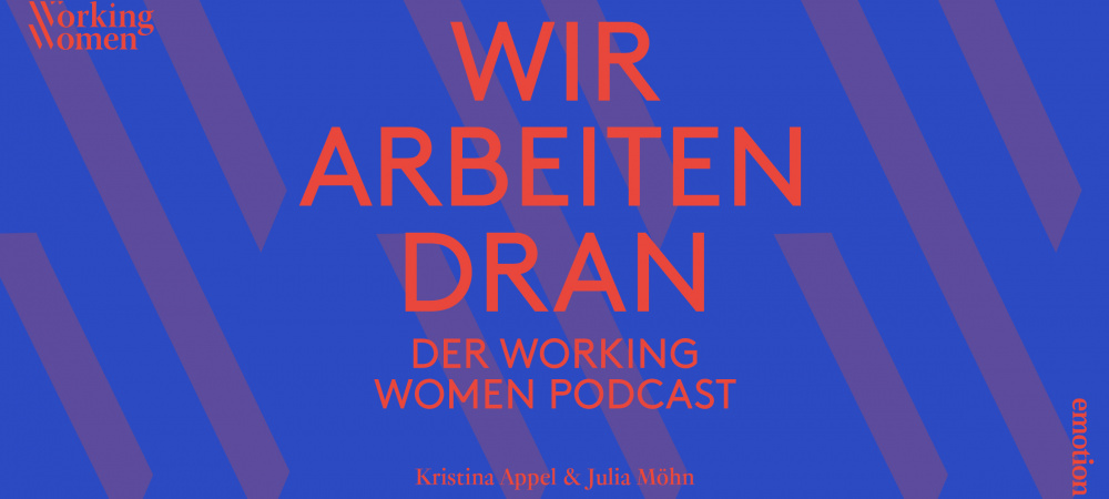 Working Women Podcast "Wir arbeiten dran"