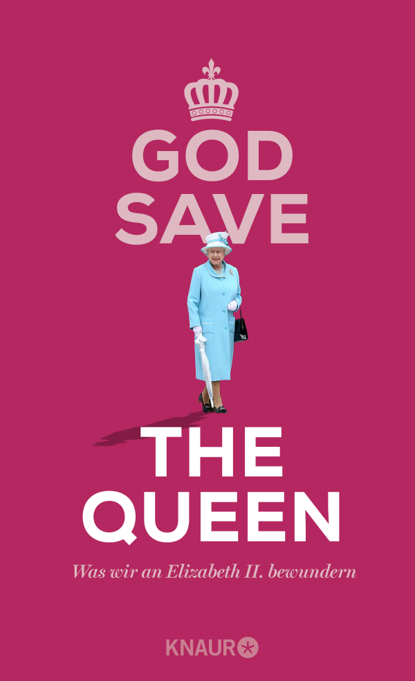 God save the Queen Knaur Verlag